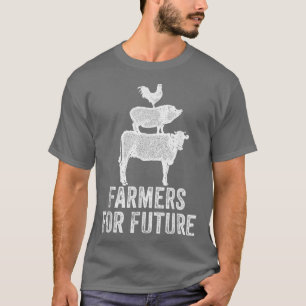 Jordbrukare för framtidens jordbruk t shirt