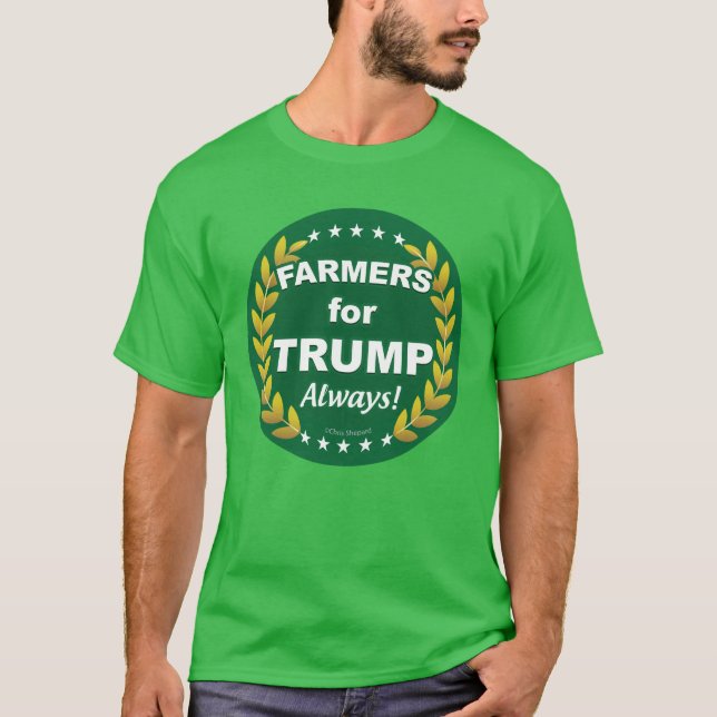 Jordbrukare för Trump Alltid! T Shirt (Framsida)