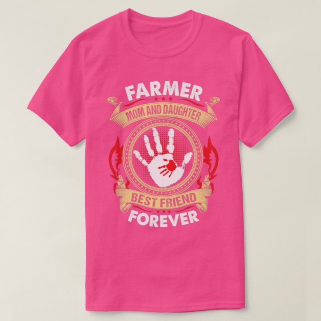 Jordbrukare Mamma och dotter, bästa vän för alltid T Shirt (Design framsida)