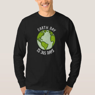 Jorddagen är 365 dagar Miljödagen T Shirt