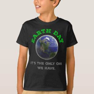 Jorddagen Det är den enda vi har T Shirt