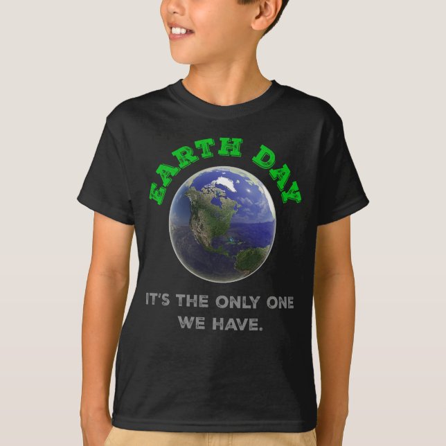 Jorddagen Det är den enda vi har T Shirt (Framsida)