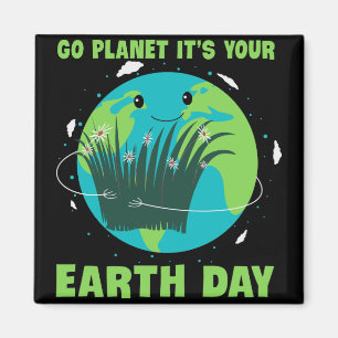 Jorddagen: Gå planeten Det är din jorddag Magnet