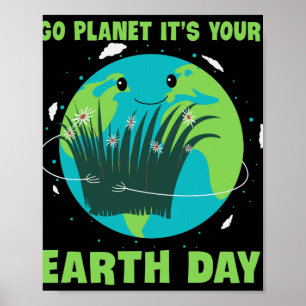 Jorddagen: Gå planeten Det är din jorddag Poster