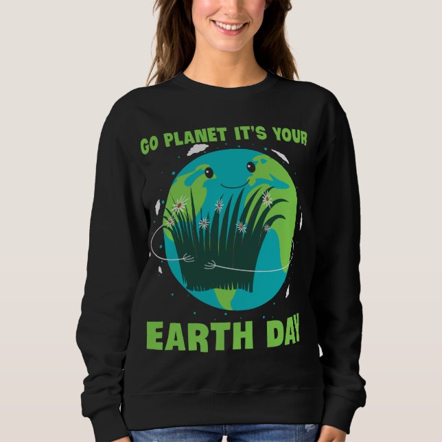 Jorddagen: Gå planeten Det är din jorddag T Shirt (Framsida)
