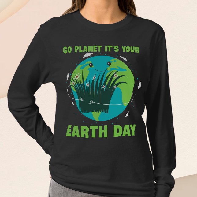 Jorddagen: Gå planeten Det är din jorddag T Shirt (Skapare uppladdad)