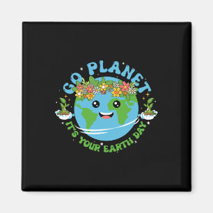Jorddagen Shirt Go Planet Det är din jorddagsflod Magnet