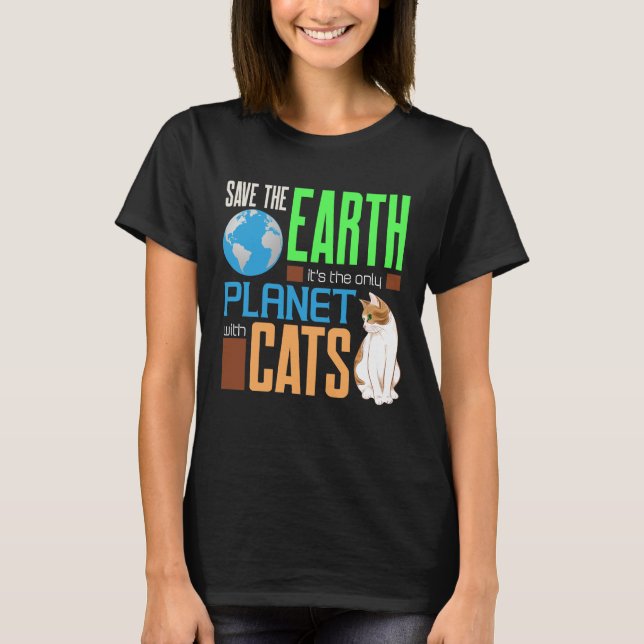 Jorddagen Spara vår jord den enda planeten med kat T Shirt (Framsida)