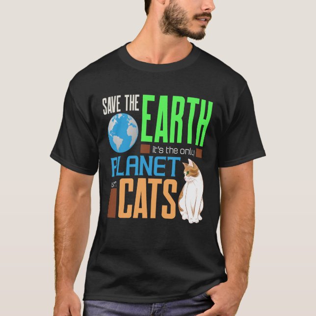 Jorddagen Spara vår jord den enda planeten med kat T Shirt (Framsida)