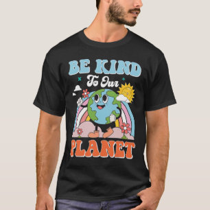 Jorddagen var vänligt mot vår planetsanläggning Re T Shirt