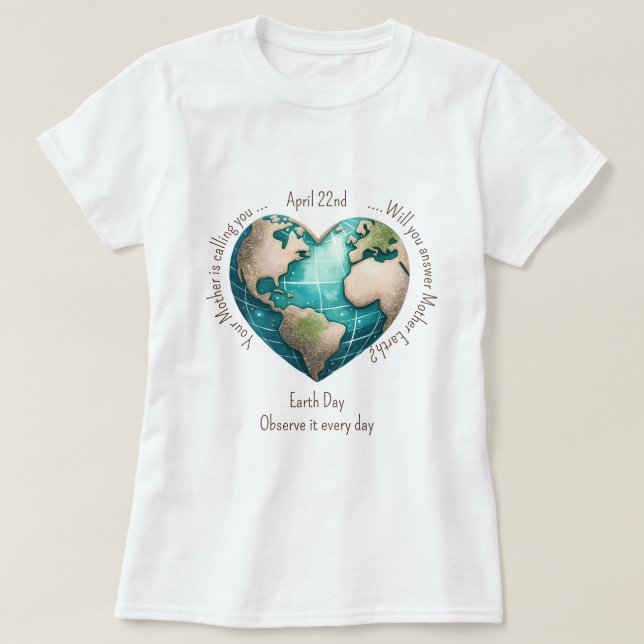 Jorden Dag ditt Mor ringer T Shirt (Design framsida)