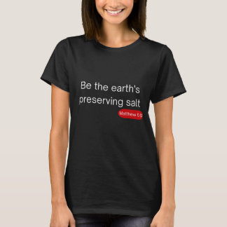 Jorden - Matthew 5:13 T-Shirt