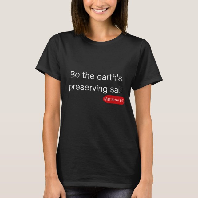 Jorden - Matthew 5:13 T-Shirt (Framsida)