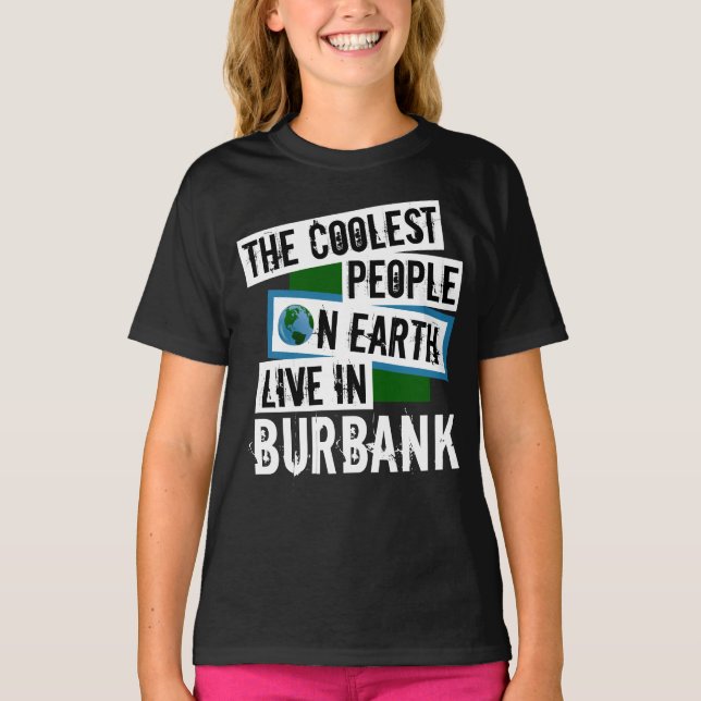 Jordens äldsta människor bor i Burbank T-shirt (Framsida)