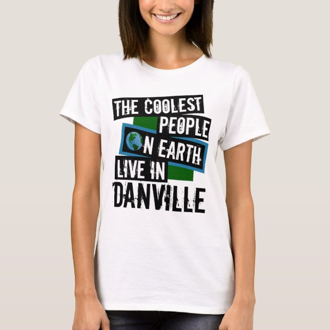 Jordens äldsta människor bor i Danville T Shirt (Framsida)