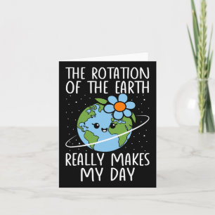 Jordens Dag Jordens Rotation Gör Verkligen Min Dag Kort