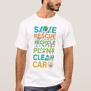 Jordens dag Rädda Återvinning Återanvändning Plant T Shirt