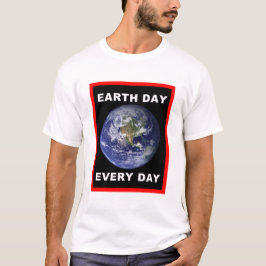 Jordens dag varje dag t shirt