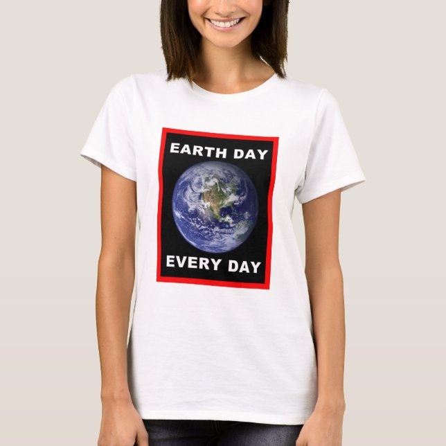 Jordens dag varje dag t shirt (Framsida)