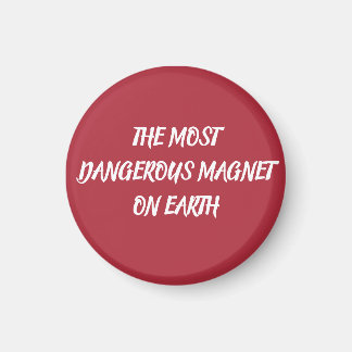 JORDENS FARLIGASTE MAGNET