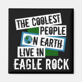 Jordens kolaste människor bor i Eagle Sten Magnet