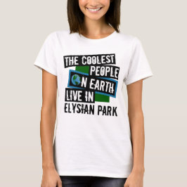 Jordens kolaste människor bor i Elysian Park T Shirt