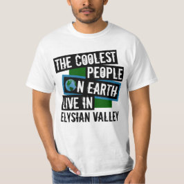 Jordens kolaste människor bor i Elysian Valley T Shirt