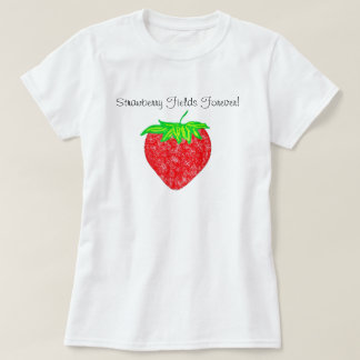 Jordgubben sätter in för evigt! Skjorta Tee Shirt