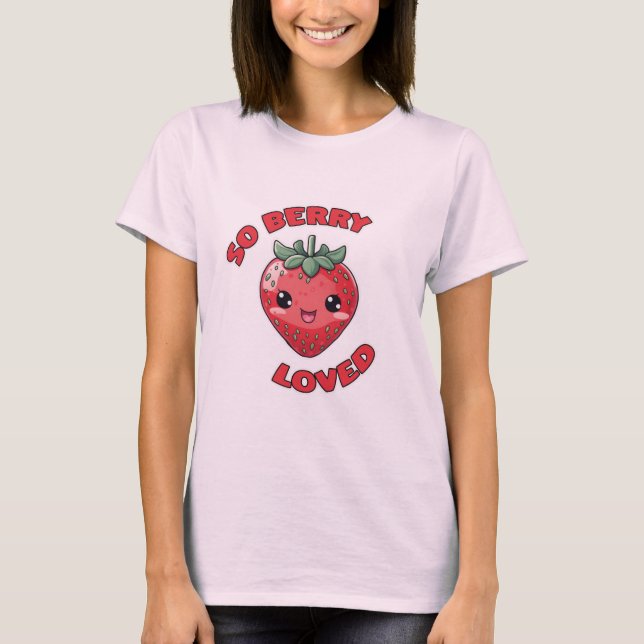 Jordgubbsbär så berry Loved Cute Kawaii Design T Shirt (Framsida)