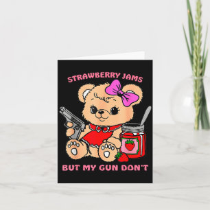 Jordgubbssylt men min pistol inte Rolig teddybjörn Kort