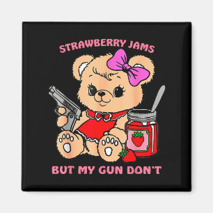 Jordgubbssylt men min pistol inte Rolig teddybjörn Magnet