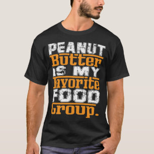 Jordnötsmör är min favorit- matgruppT-tröja T Shirt