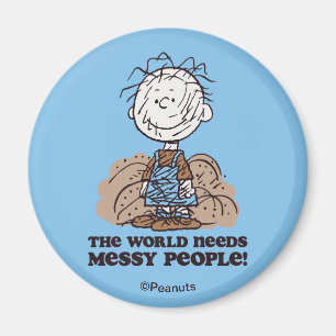 Jordnötter Pigpen the World BEeds Messy People! Magnet
