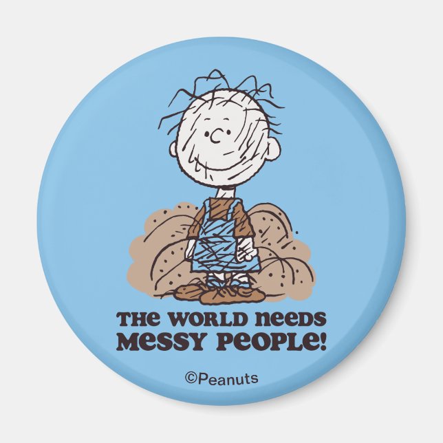 Jordnötter | Pigpen the World BEeds Messy People! Magnet (Framsidan)