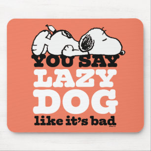 Jordnötter Snoopy du säger lazy Hund som om det Musmatta
