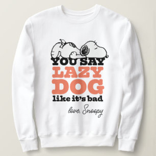 Jordnötter   Snoopy du säger lazy Hund som om det  T Shirt