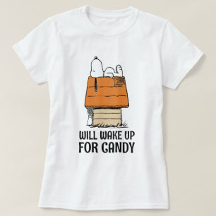 Jordnötter   Snoopy kommer att vakna upp för godis T Shirt