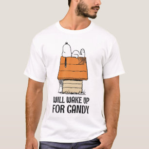 Jordnötter   Snoopy kommer att vakna upp för godis T Shirt