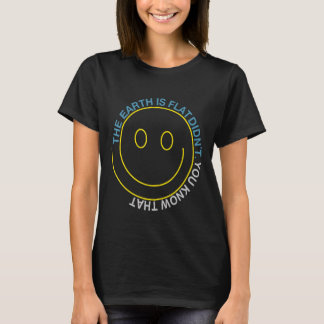 JORDSFLATEN VET INTE ATT FEL FLAT EART T SHIRT
