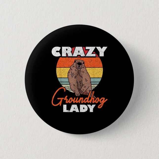 Jordsladd Crazy Groundhog Lady  Knapp (Framsida)