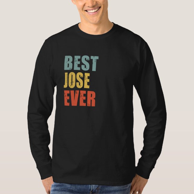 Jose Best Ever Jose T Shirt (Framsida)