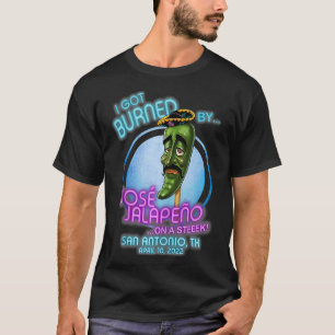 Jose Jalapeno On A Stick San Antonio, TX (2022) T Shirt