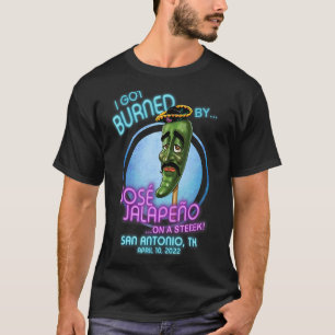 Jose Jalapeno On A Stick San Antonio Tx 2022 T Shirt