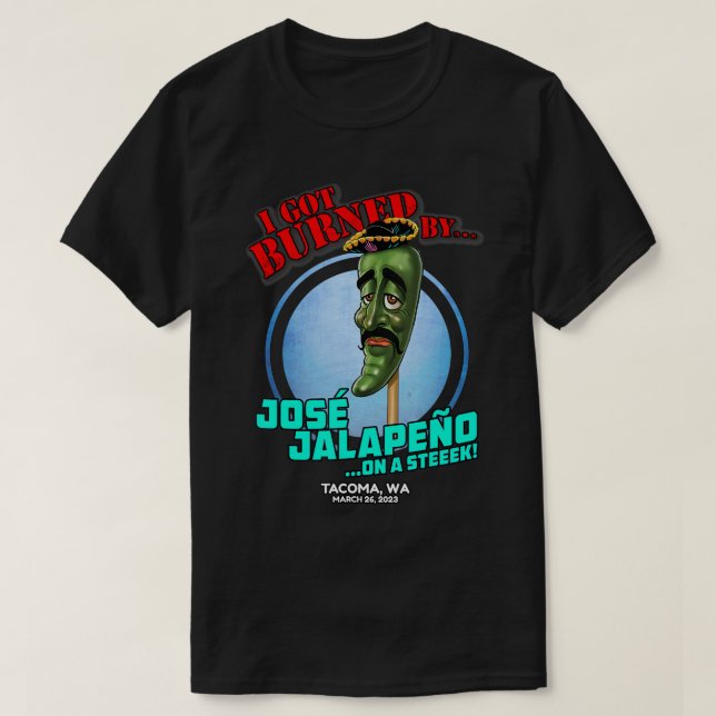 Jose Jalapeno On A Stick Tacoma, WA (2023) T-Shirt (Design framsida)