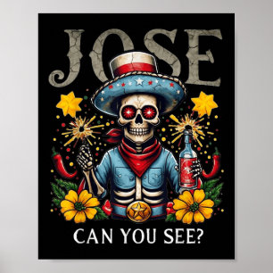 Jose Kan Du Se _ Rolig 4 Juli Nationalsång Mexica Poster
