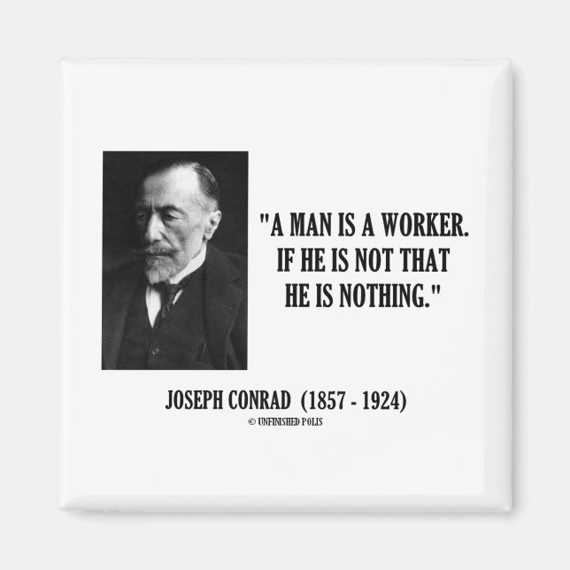 Joseph Conrad A Man är en arbetsoffert (modernt) Magnet (Framsidan)
