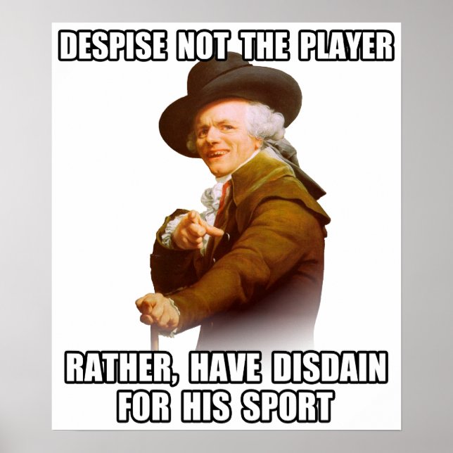 Joseph Ducreux Player Disdain Poster (Framsidan)