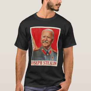 Joseph Stealin Funny B den Ant B den Pol tical Gif T Shirt