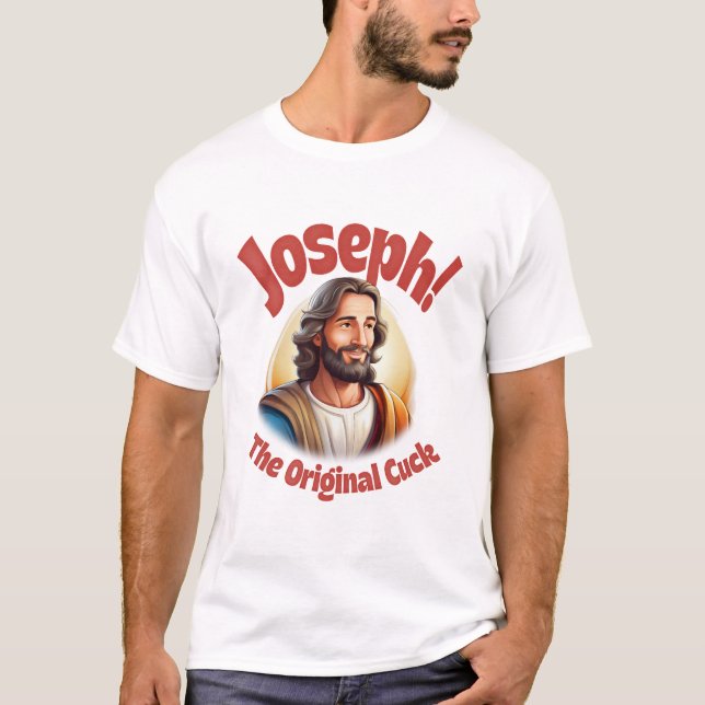 Joseph The Original Cuck T-Shirt (Framsida)