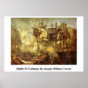 Joseph William Turners strid mot Trafalgar Poster